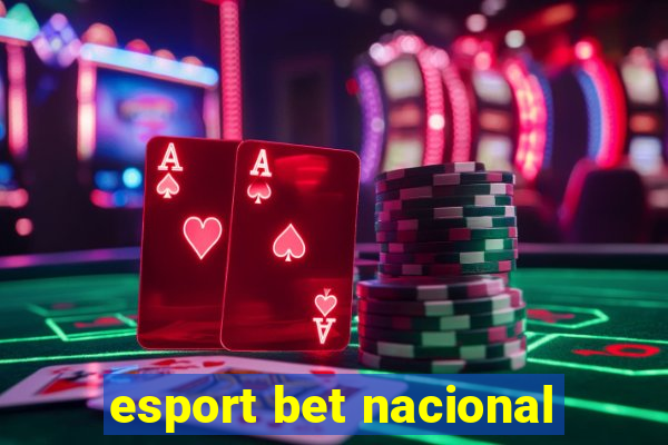 esport bet nacional